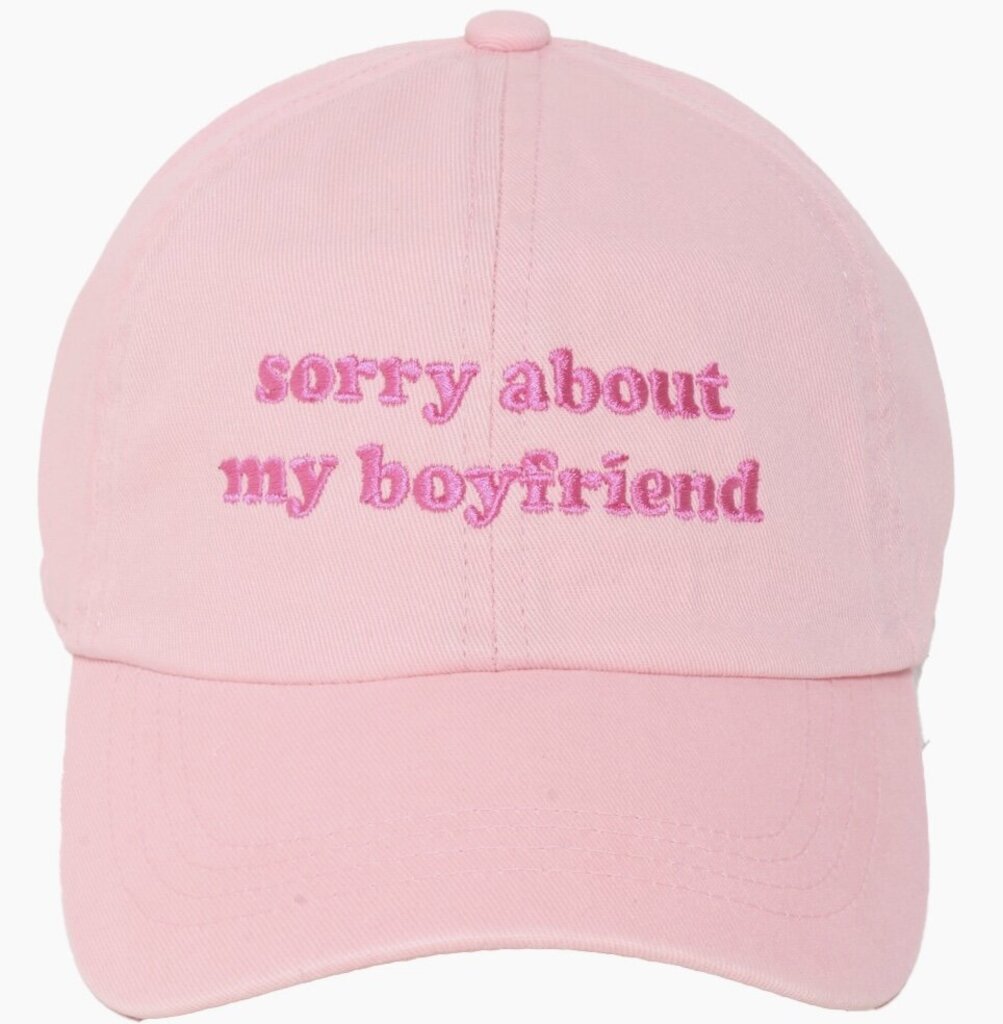 White Sorry About My Boyfriend Baseball Hat
