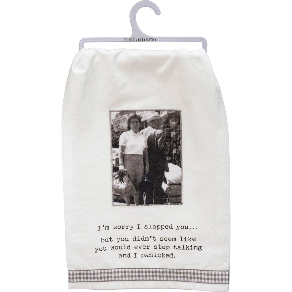 Sorry I Slapped You I Panicked Kitchen Towel