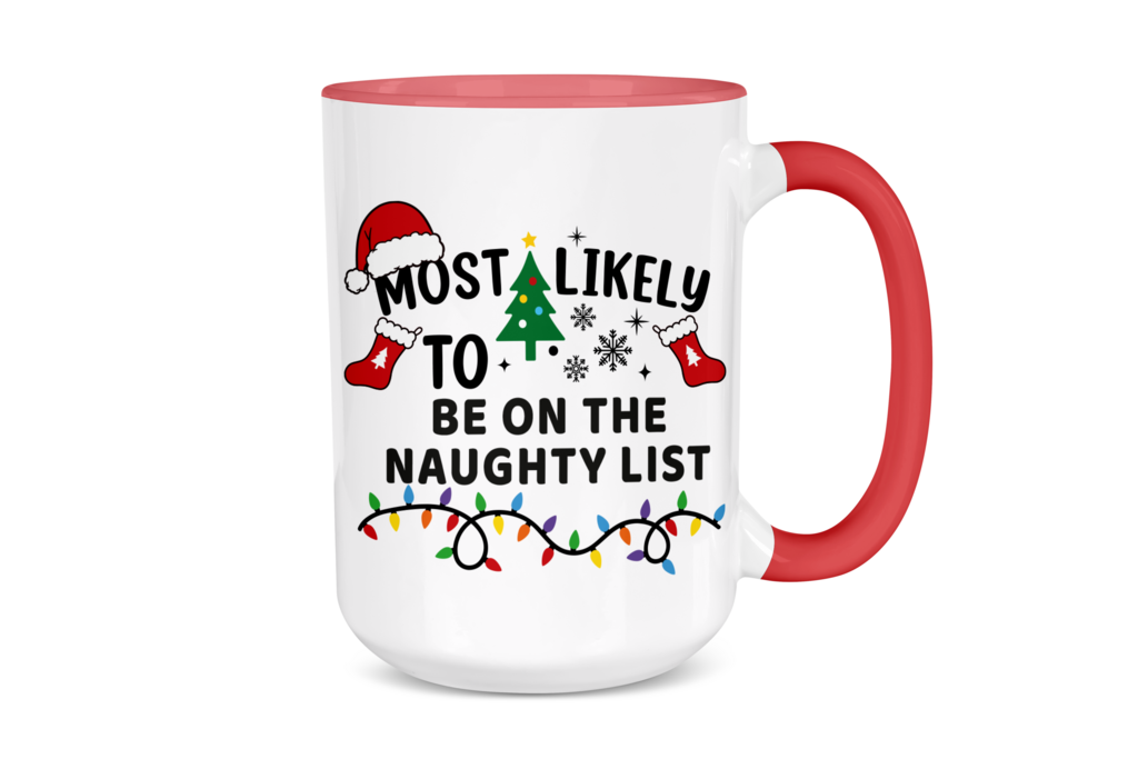 Most Likely to be on the Naughty List Holiday Mug