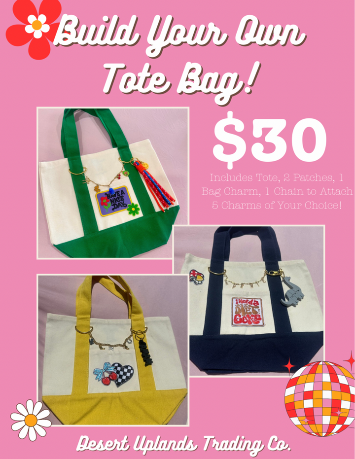 Desert Uplands Trading Co. 5/24 Pop-Up - Custom Tote Bag Bar