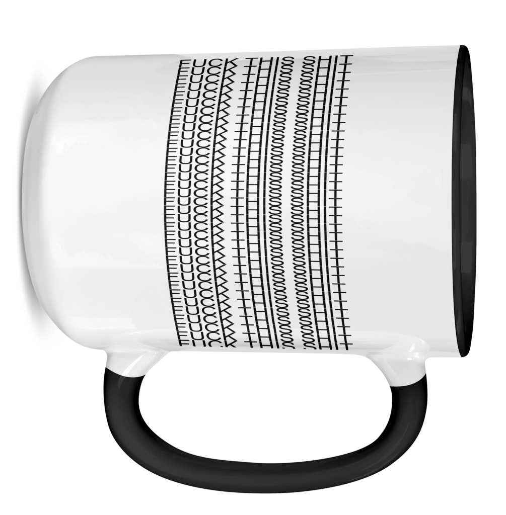 F This Shit Mug